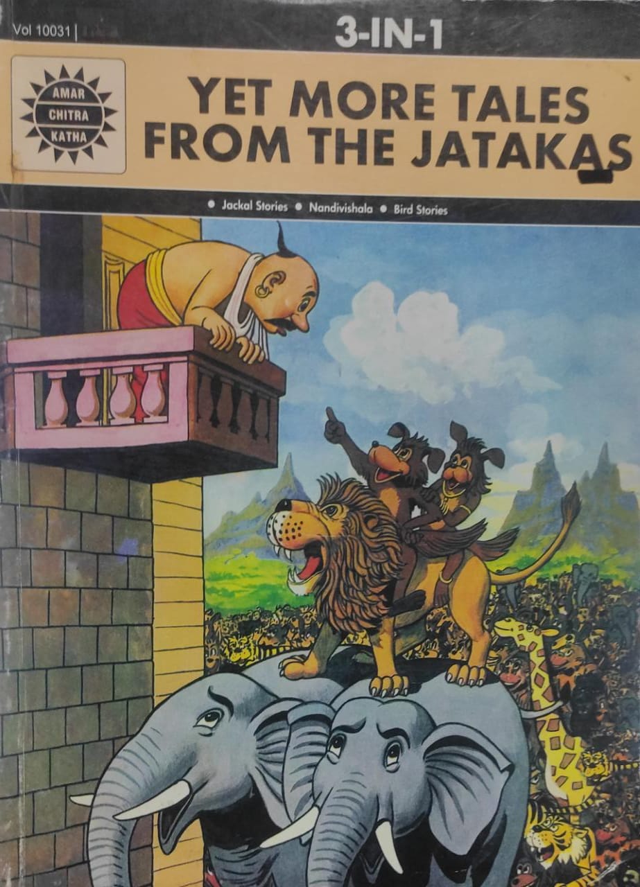 Yet More Tales from the Jatakas: 3-IN-1 NO.10031 (Amar Chitra Katha)