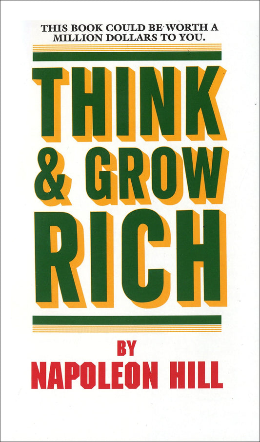 Think and grow rich by Napoleon Hill