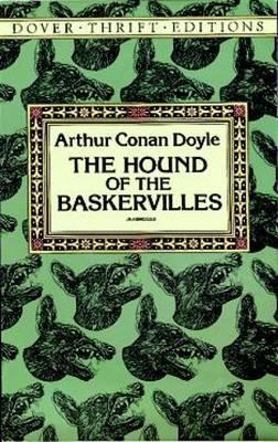 The Hound of The Baskervilles by Sir Arthur Conan Doyle