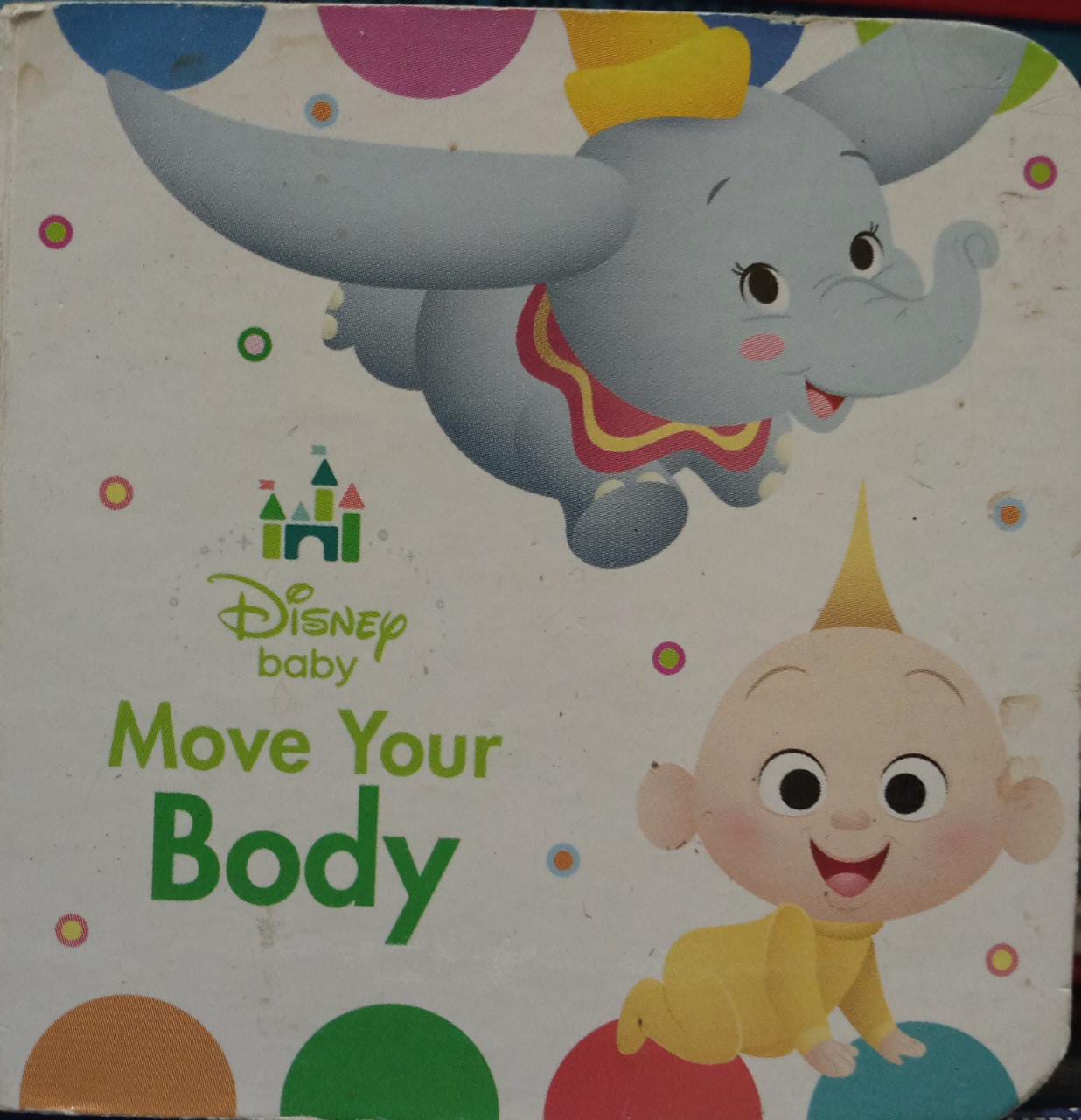 Move your body ( Disney baby) [Hardcover]