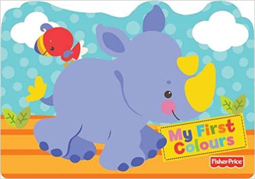 My First Colours: Fisher-Price (BOARD BOOK)