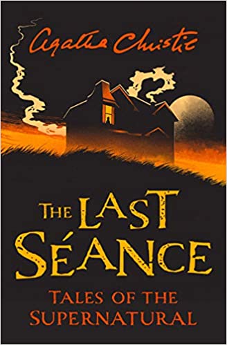 The Last Séance : Tales of the Supernatural
