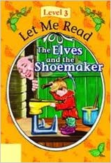 Let me read The Elves and the Shoemaker [Hardcover]