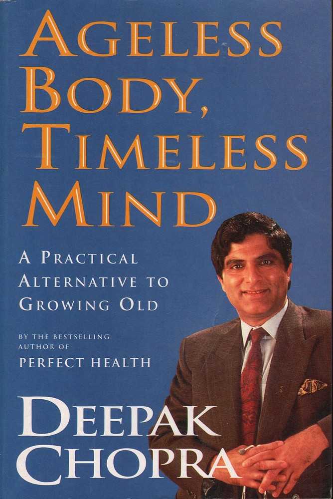 Ageless Body, Timeless Mind  [bookskilowise] 0.345g x rs 500/-kg