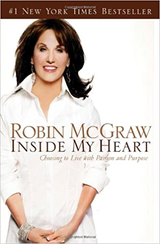 Inside My Heart: Choosing to Live with Passion and Purpose {Hardcover}