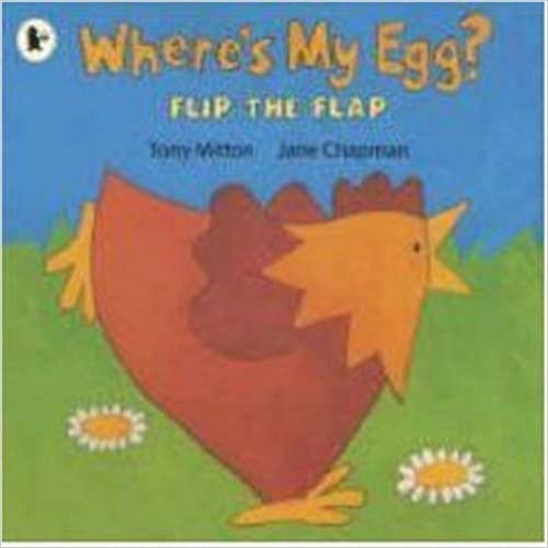 Where's My Egg? (FLIP-THE-FLAP)