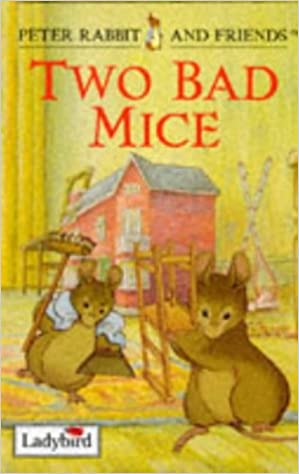 Two Bad Mice (Peter Rabbit & Friends) [Hardcover]