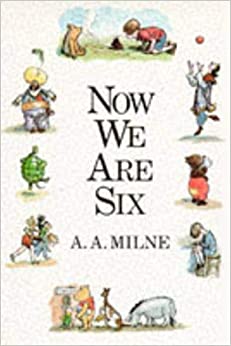 Now We Are Six (HARDCOVER)