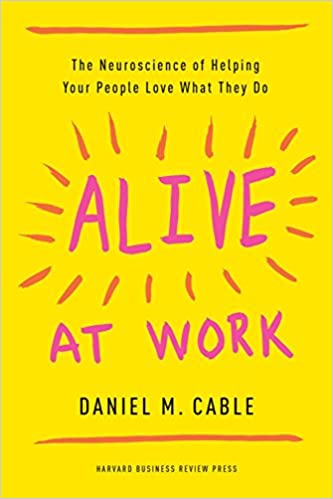 Alive at work {Hardcover} (RARE BOOKS)