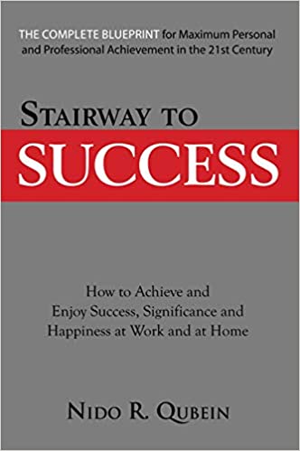 Stairway to success by Nido R. Qubein