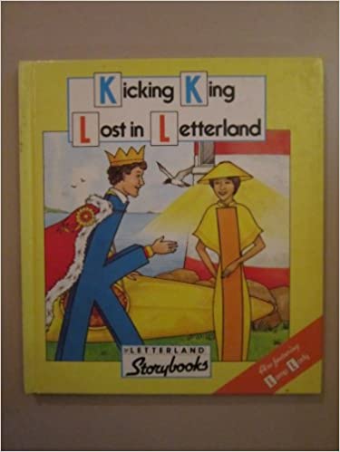 Kicking King Lost in Letterland [HARDCOVER]