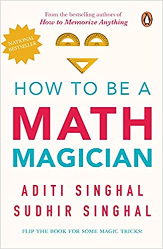 How to Be a Mathemagician by Sudhir Singhal