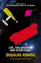 Load image into Gallery viewer, Life, the Universe and Everything - Book 3 (The Hitchhiker&#39;s Guide to the Galaxy)
