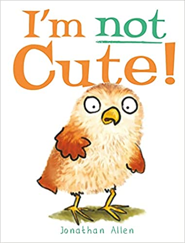 I'm Not Cute! [BOARDBOOK]