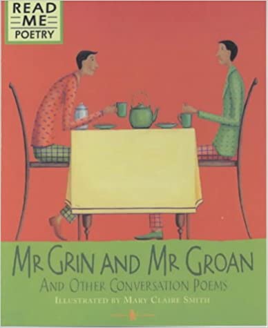 Mr Grin and Mr Groan (Read Me Poetry)