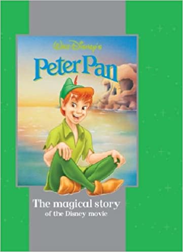 Disney Magical Story: "Peter Pan" (Disney Book of the Film) [HARDCOVER]