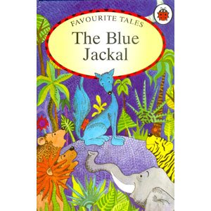 The Blue Jackal : (India Favourite Tales) [Hardcover]