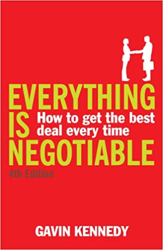 Everything Is Negotiable: How to Get the Best Deal Every Time (4TH EDITION) [rare books]