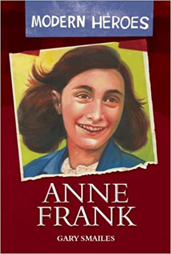 Anne Frank (Modern Heroes) (HARDCOVER)