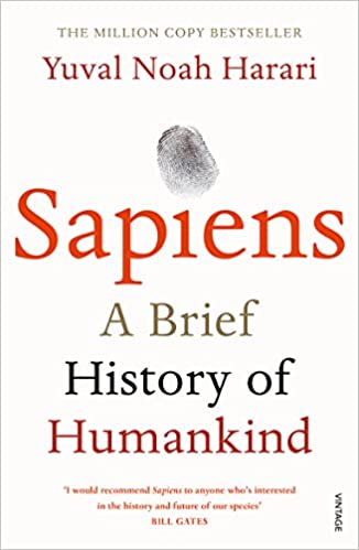 Sapiens: a brief history of humankind by yuval noah harari