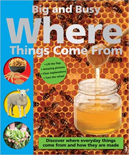 Big and Busy Where Things Come from [Board book] [Lift the flap]