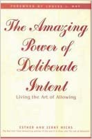 The Amazing Power Of Deliberate Intent