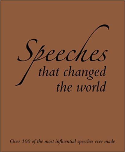 Speeches that changed the world [hardcover] (rare books)