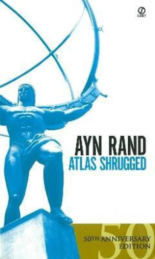 Atlas shrugged by Ayn Rand