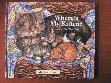 Where's My Kitten?: A Hide-and-seek (Flap lift)