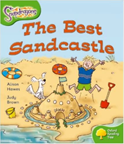 Oxford Reading Tree: Level 2: Snapdragons: The Best Sandcastle