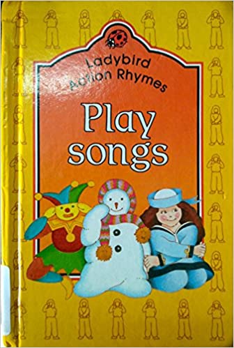 Play Songs: 4 (Ladybird Action Rhyme Books) [HARDCOVER]