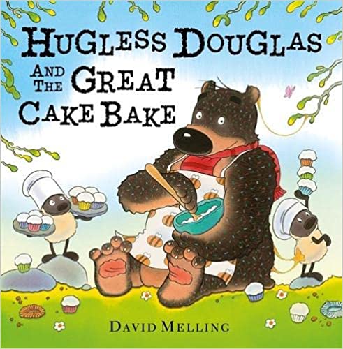Hugless Douglas and the Great Cake Bake: Toddler [Hardcover]
