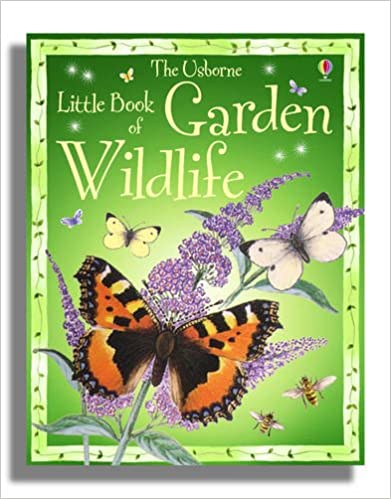 The Little Book of Garden Wildlife [Hardcover]