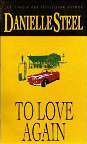 To Love Again BY Danielle Steel