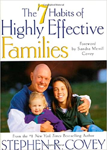 The seven habits of highly effective families