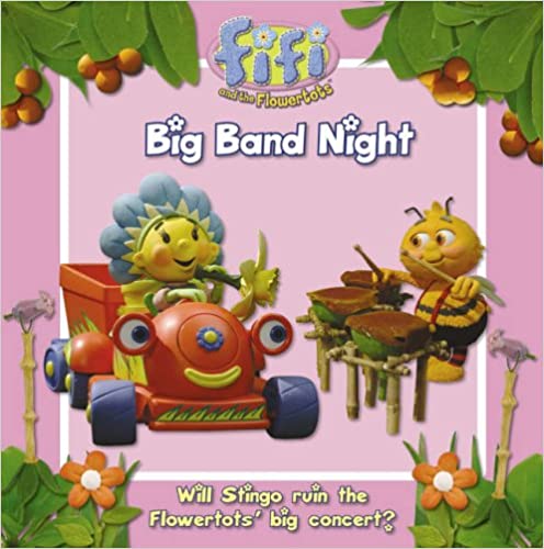 Fifi and the Flowertots – Big Band Night