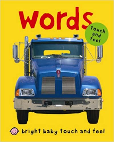 Words (Bright Baby Touch and Feel BOARDBOOK)