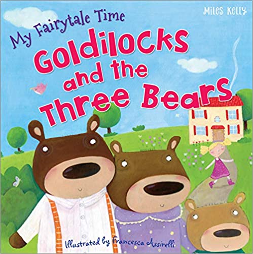 My fairytale time goldilocks and the three bears