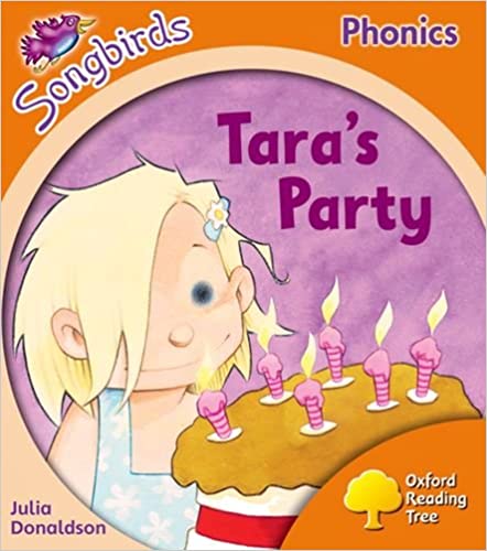Oxford Reading Tree: Songbirds: (Tara's Party)
