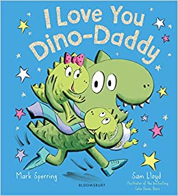 I Love You Dino-Daddy [HARDCOVER]