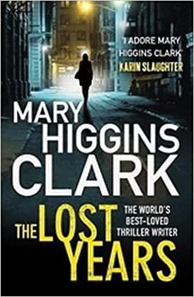 The lost years by Mary Higgins Clark