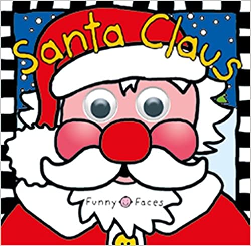 Santa Claus: Funny Faces [Hardcover] [board book]