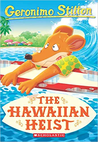 Geronimo stilton #72: the hawaiian heist by Geronimo Stilton