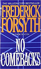 No Comebacks by Frederick Forsyth