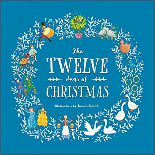 The Twelve Days of Christmas (Picture Storybooks)