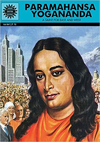 PARAMAHANSA YOGANANDA (Amar Chitra Katha )