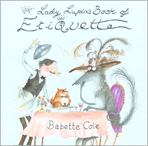 Lady Lupin's Book of Etiquette [HARDCOVER]