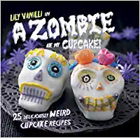 A Zombie Ate My Cupcake! (HARDCOVER )