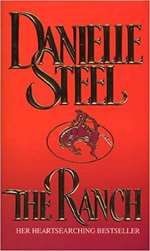 The ranch by Danielle Steel