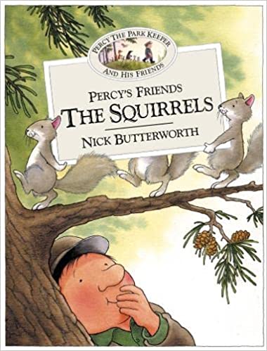 Percy’s Friends the Squirrels
